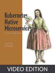 Kubernetes Native Microservices with Quarkus and MicroProfile Video Edition